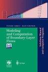 Modeling and Computation of Boundary-Layer Flows: Laminar, Turbulent and Transitional Boundary Layers in Incompressible Flows : Solutions Manual and Computer Programs
