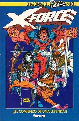 X-Force: ¡El comienzo de una leyenda!