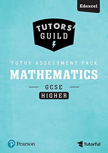 Tutors' Guild Edexcel GCSE (9-1) Mathematics Higher Tutor Assessment Pack Kindle edition