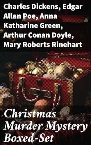 Christmas Murder Mystery Boxed-Set: A Festive Anthology of Enigmatic Tales and Suspenseful Intrigues