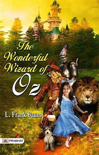 The Wonderful Wizard of Oz: Magical Adventures in the Land of Oz
