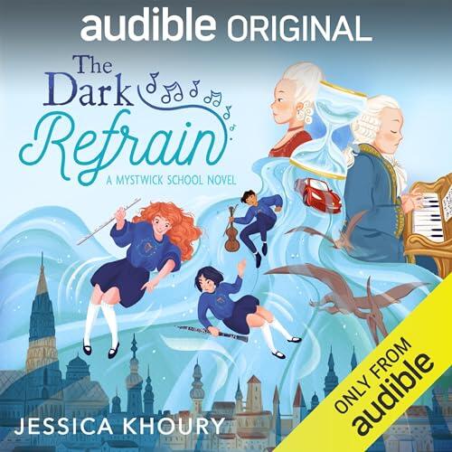 The Dark Refrain: The Mystwick School of Musicraft