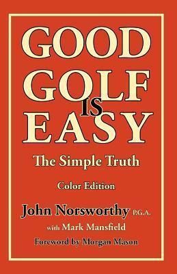GOOD GOLF is EASY