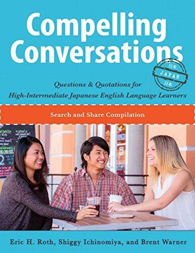 Search and Share Homework Exercises for English Language Learners: Fluency Focused Homework Activities and Excerpts from Compelling Conversations - Japan