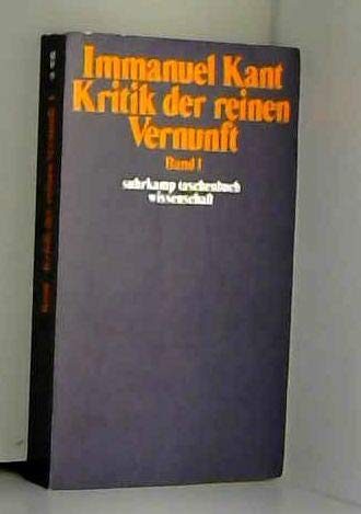Kritik Der Reinen Vernunft, 2 Bde. by Immanuel Kant