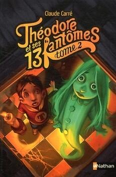 Théodore et ses 13 fantômes