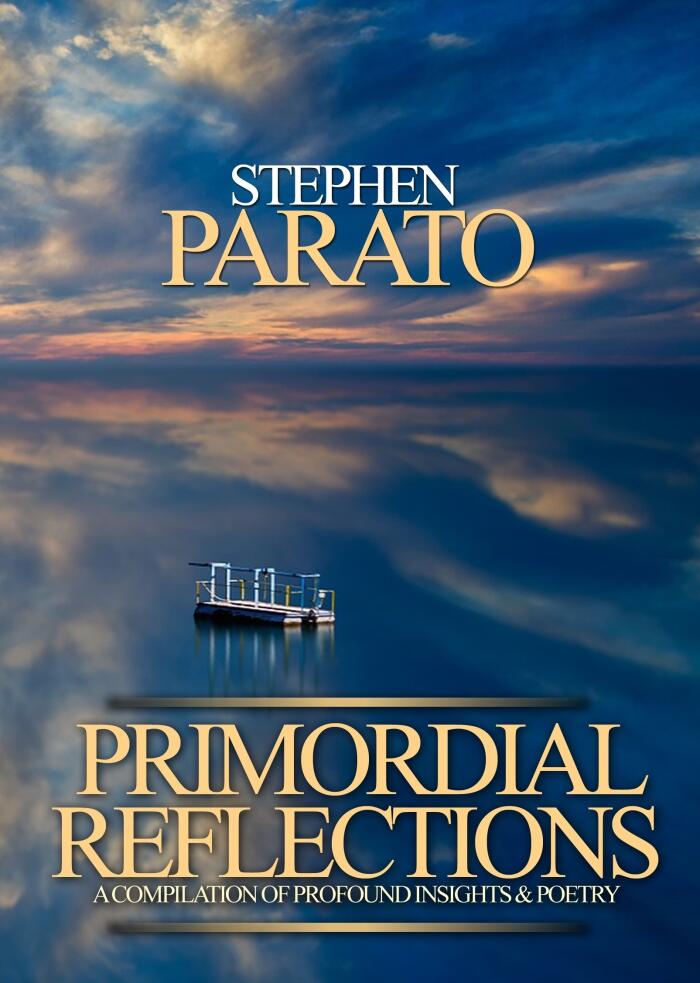 Primordial Reflections: A Compilation of Profound Insights and Poetry