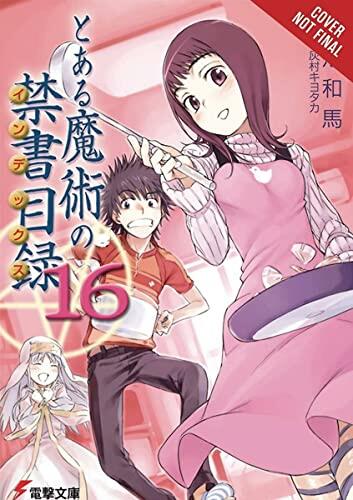 A Certain Magical Index, Vol. 16