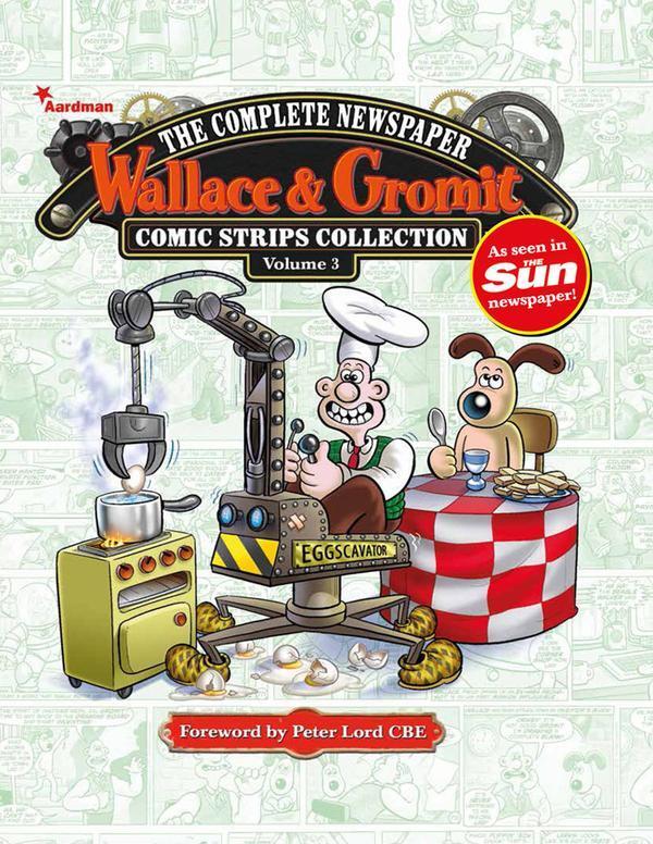 Wallace & Gromit: The Complete Newspaper Comic Strip Collection Volume 3: 2012-2013