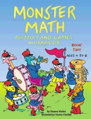 Monster Math Puzzles and Games: Workbook