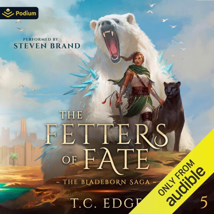 The Fetters of Fate: The Bladeborn Saga, Book 5