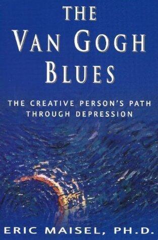 The Van Gogh Blues: The Creative Person's Path Through Depression