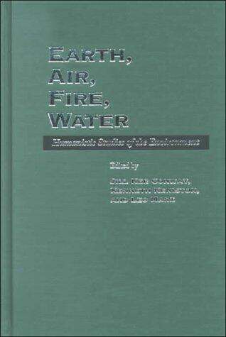 Earth, Air, Fire, Water: Humanistic Studies of the Environment