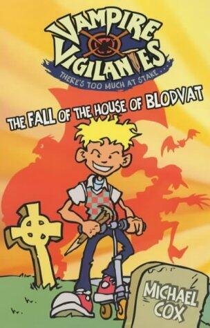 The Fall of the House of Blodvat