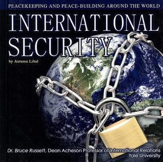 International Security: Peacekeeping and Peace- Building Around the World