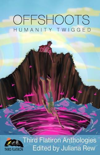 Offshoots: Humanity Twigged