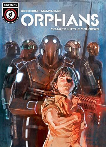 Orphans Vol. 1 #1: Scared Little Soldiers