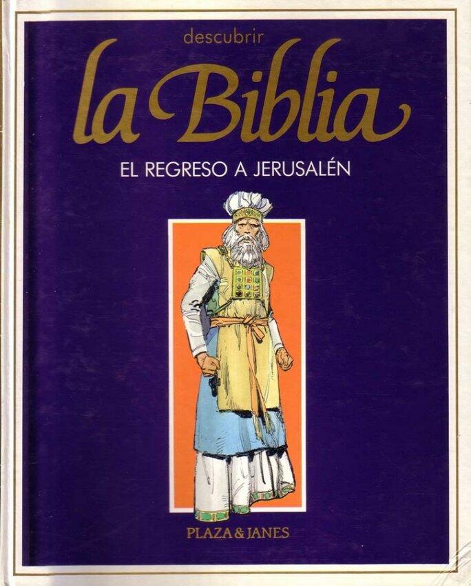 Descubrir la Biblia 6: El Regreso a Jerusalén