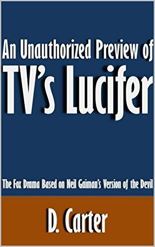 An Unauthorized Preview of TV's Lucifer: The Fox Drama Based on Neil Gaiman's Version of the Devil [Article]