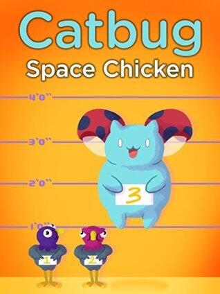 Catbug: Space Chicken!