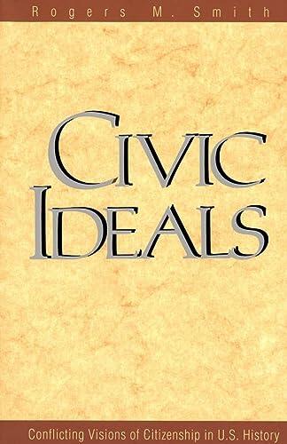 Civic Ideals: Conflicting Visions of Citizenship in U.S. History