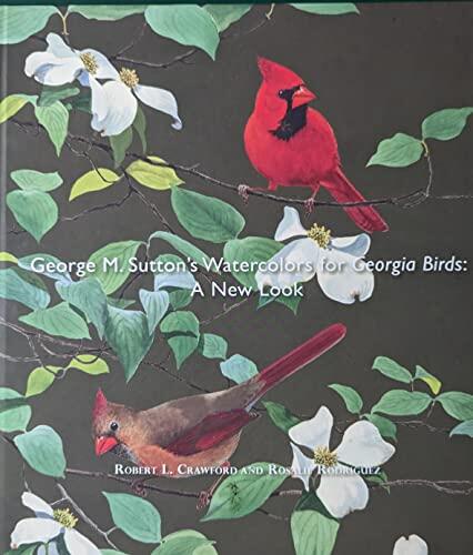 George M. Sutton's Watercolors for Georgia Birds: A New Look