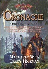 Le cronache. Trilogia completa: I draghi del crepuscolo d'autunno - I draghi della notte d'inverno - I draghi dell'alba di primavera