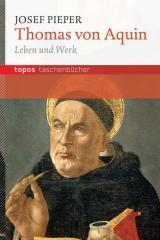 Thomas von Aquin. Leben und Werk