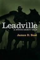 Leadville, A Steve Dancy Tale
