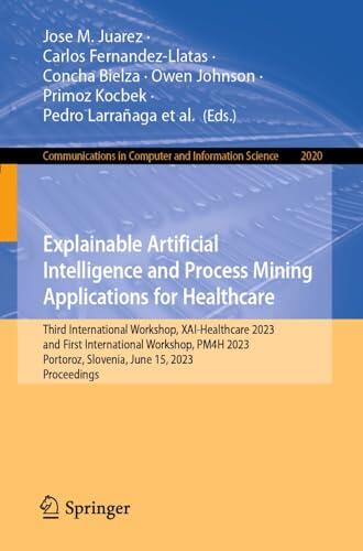 Explainable Artificial Intelligence and Process Mining Applications for Healthcare (Third International Workshop, XAI-Healthcare 2023)