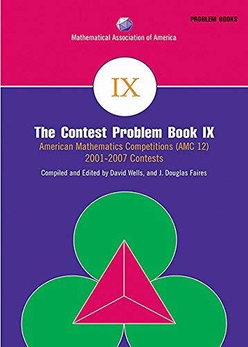 [The Contest Problem Book IX: American Mathematics Competitions (AMC 12) 2001-2007 Contests: Bk. 9 (MAA Problem Book Series)] [Author: x] [December, 2008]