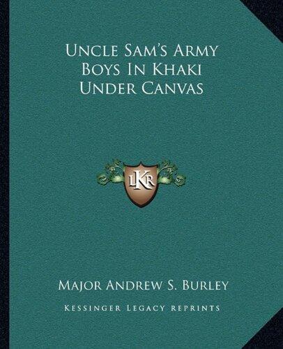 Uncle Sam's Army Boys In Khaki Under Canvas
