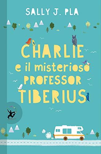 Charlie e il Misterioso Professore Tiberius