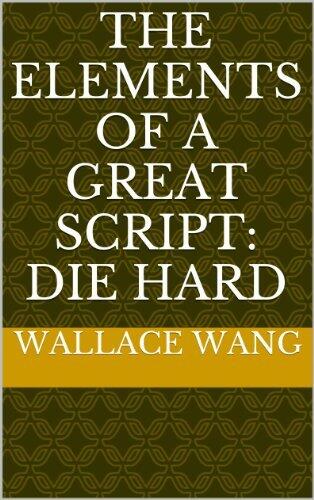The Elements of a Great Script: Die Hard