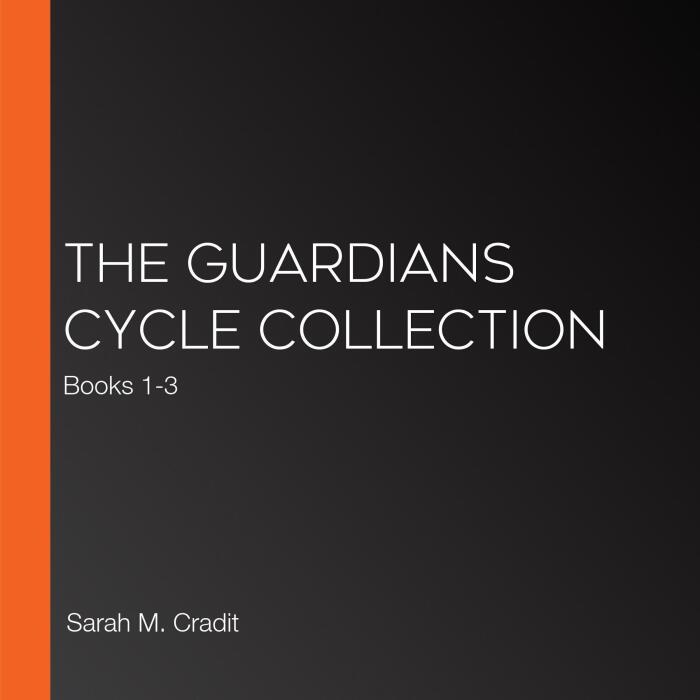 The Guardians Cycle Collection: The Guardians Cycle, Books 1-3