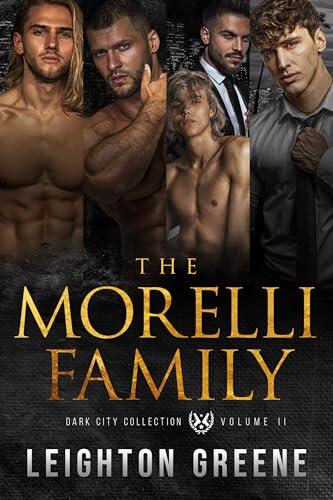 The Morelli Family: Dark City Collection Volume II