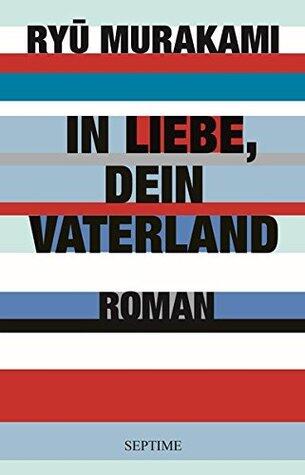 In Liebe, Dein Vaterland: I: Die Invasion