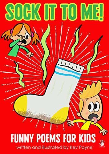 Sock It To Me!: Funny Poems for Kids