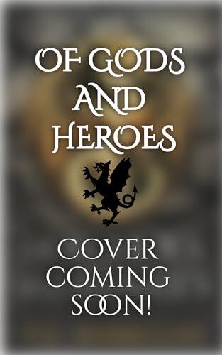 Of Gods and Heroes: An Epic Adventure