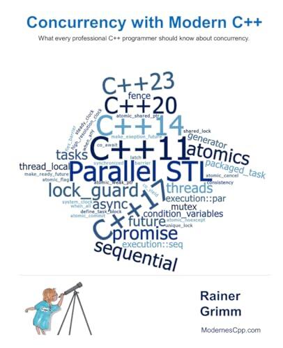 Concurrency with Modern C++: What every professional C++ programmer should know about concurrency.