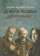 Üç Büyük Yazardan Aforizmalar