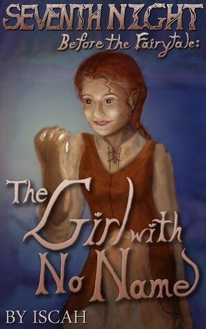 Before the Fairytale: The Girl With No Name