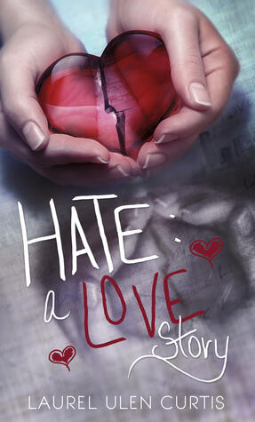 Hate: A Love Story