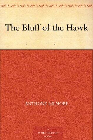 The Bluff of the Hawk