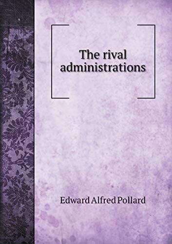 The rival administrations