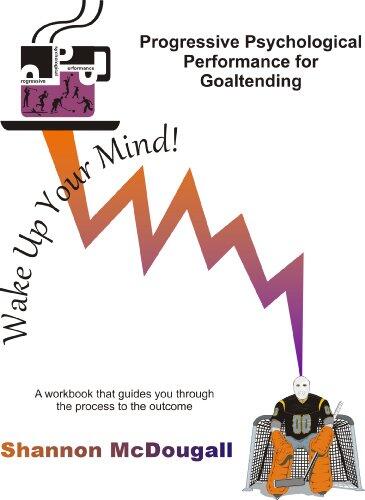 Progressive Psychological Performance for Goaltending