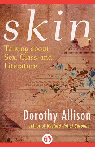 Skin: Talking About Sex, Class, and Literature