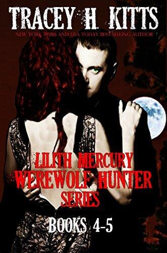 Lilith Mercury, Werewolf Hunter #4-5