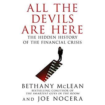 All the Devils are Here: The Hidden History of the Financial Crisis