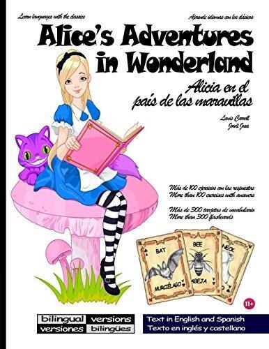 Learn Languages With The classics - Bilingual Versions - Alice’s Adventures in Wonderland: Aprende idiomas con los clásicos - Versiones bilingües - Alicia en el país de las maravillas